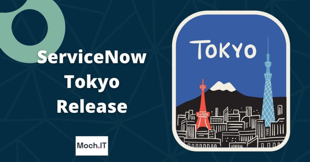 ServiceNow Tokyo Release