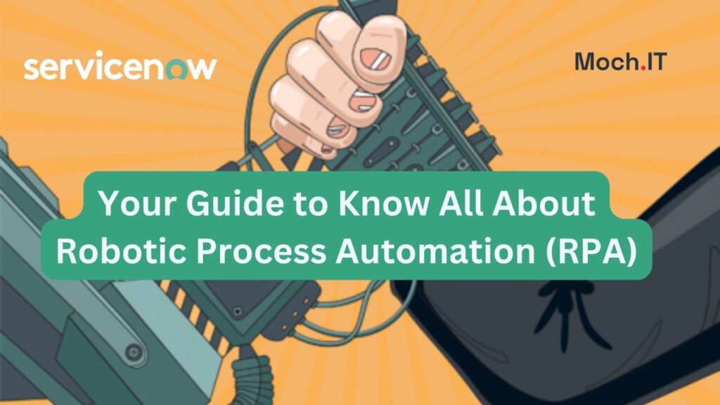 A Guide To Know All About Robotic Process Automation (RPA)