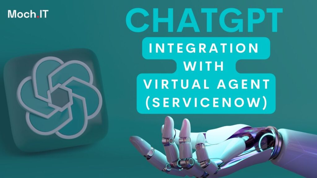 ChatGPT Integration with Virtual Agent (ServiceNow)