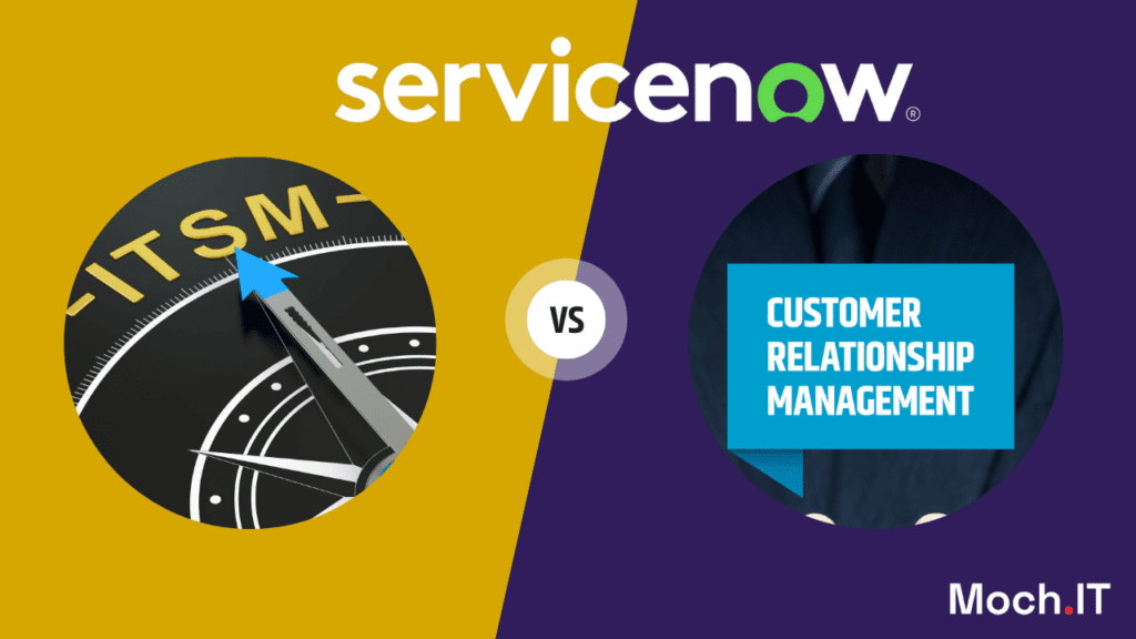 ServiceNow ITSM vs. CSM Which One To Choose And Why?